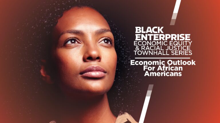 ‘Finding Financial Opportunities in Our Unsettled Economy’ : BE Town Hall: Economic Outlook for African Americans 2025