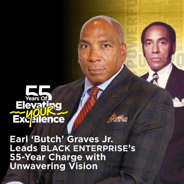 Elevating Your Excellence: Earl ‘Butch’ Graves Jr. Leads Black Enterprise’s 55-Year Charge With Unwavering Vision