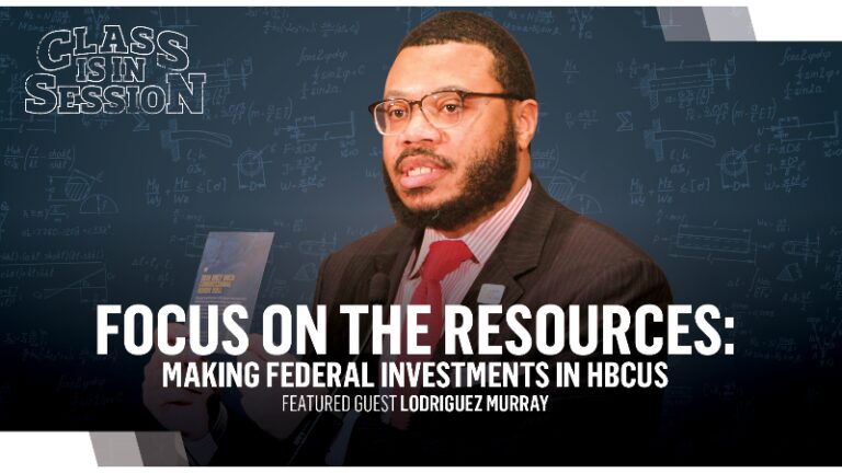 Focus on the Resources: Making Federal Investments in HBCUs